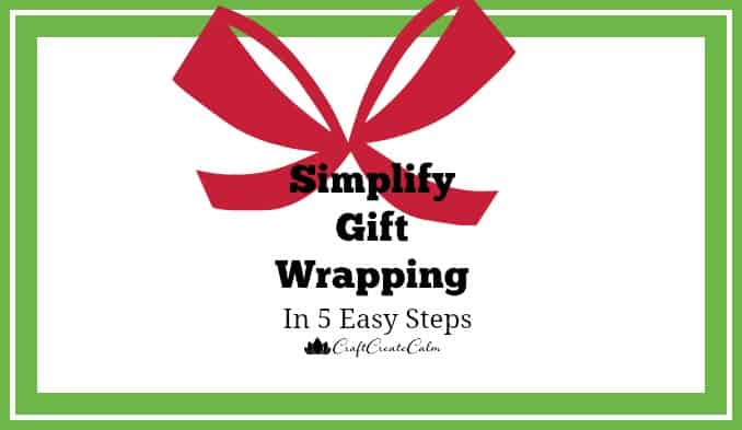 5 Tips to Simplify Gift Wrapping