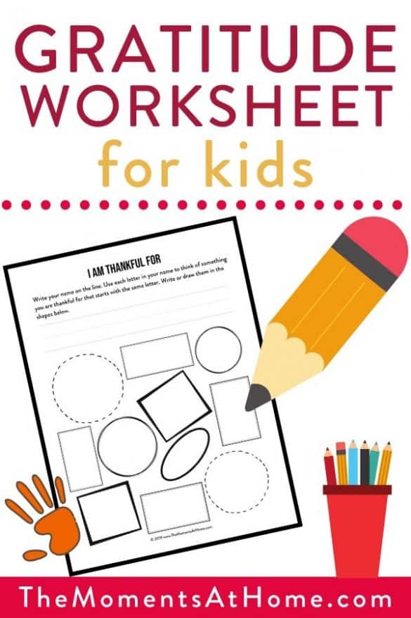 Gratitude Activity for Kids with Printable Worksheet - The Moments at Home