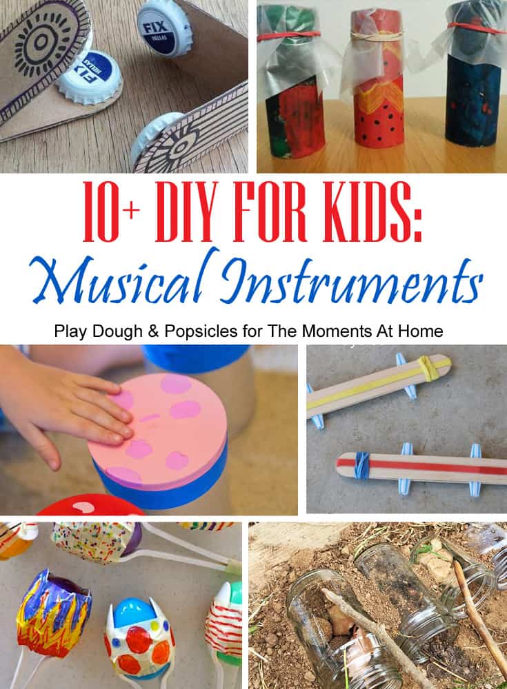 10+ DIY For Kids - Musical Instruments