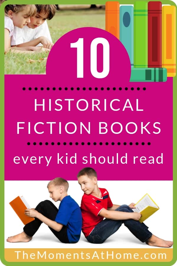 20+ Favorite Historical Fiction Books for Kids - Everyday Reading