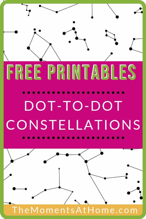 Dot To Dot Printables Constellations For Kids The Moments At Home