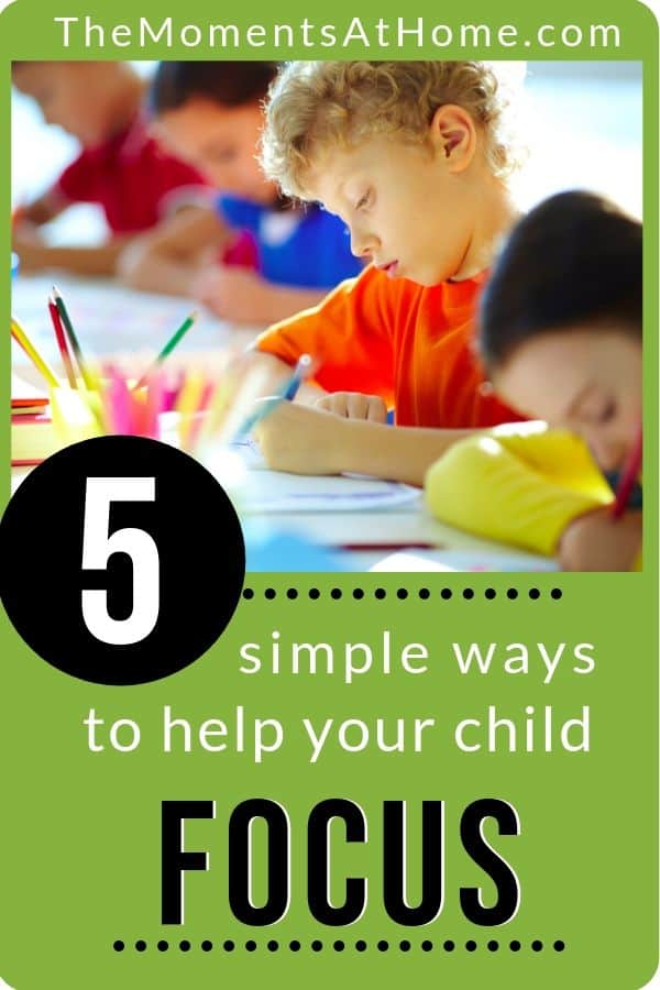 children studying at a table with text 5 simple ways to help your child focus better from The Moments At Home