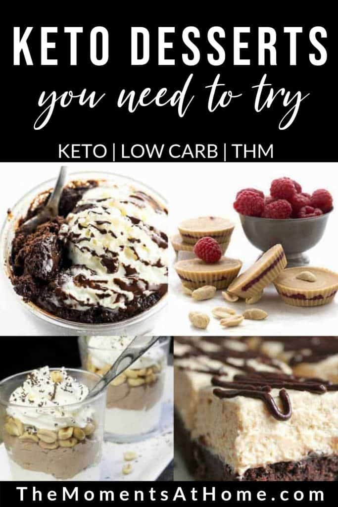 collage with low carb ice cream, keto fat bombs, and other healthy desserts and text "keto desserts" from The Moments At Home