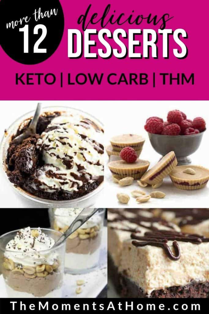 Pinterest image with four keto desserts and text: more than 12 delicious desserts you need to try, keto|low carb|THM