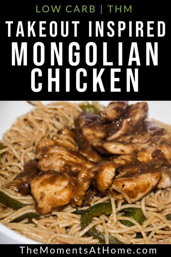 a low carb Mongolian chicken meal with peppers and healthy lo main with text "low carb THM takeout inspired Mongolian chicken" by The Moments At Home