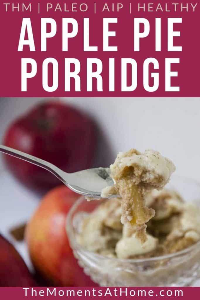 bowl of gluten free breakfast porridge made with coconut flour and apples with text "apple pie porridge: AIP, Paleo, healthy" by The Moments At Home