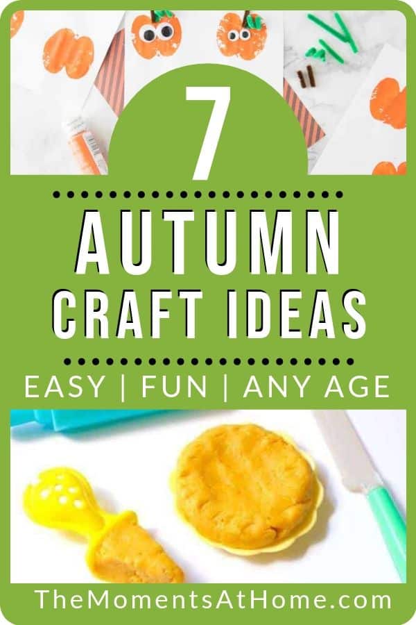 pumpkin crafts for young children with text "7 autumn craft ideas: easy, fun, any age" by The Moments At Home