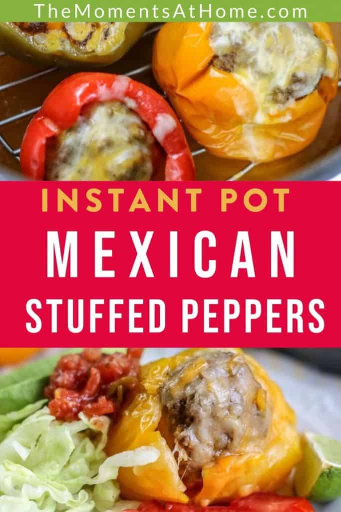 mexican stuffed peppers in the Instant Pot with text "low carb instant pot Mexican stuffed peppers" by The Moments At Home