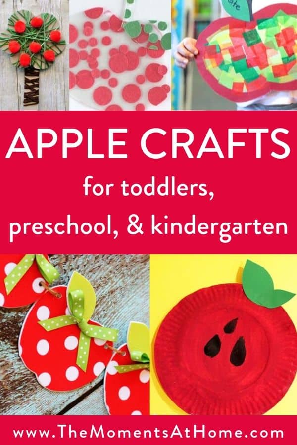 collage of crafts for 2-5 year olds with text "apple crafts for toddlers, preschool, and kindergarten" by The Moments At Home