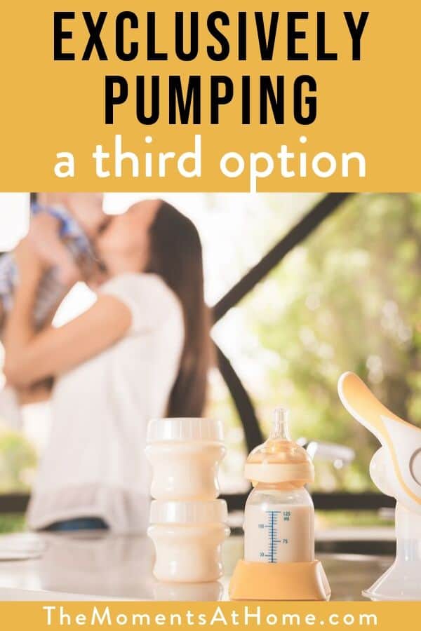 "exclusively pumping: a third option" with a photo of mom and baby and breast pump