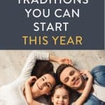 picture of a happy family with text overlay family tradition ideas