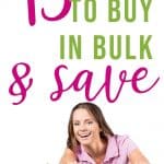 woman with shopping cart and text "15 items to buy in bulk and save" by The Moments At Home