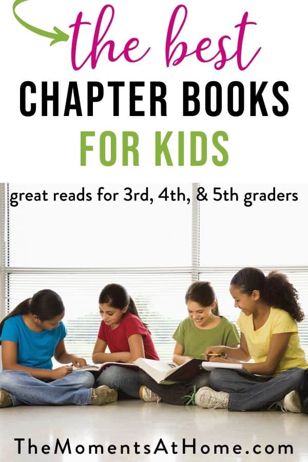 kids reading in a bright room with text "chapter books for kids: great reads for 3rd, 4th, & 5th graders" by The Moments At Home