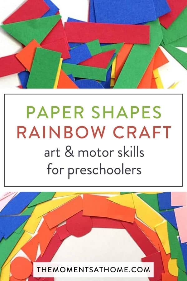 picture of construction paper shapes used for a rainbow art project and text "paper shapes rainbow craft: art & motor skills for preschoolers"
