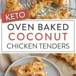 oven baked chicken fingers with coconut flakes on rack and on plate with text "Keto Oven Baked Coconut Chicken Tenders" by The Moments At Home