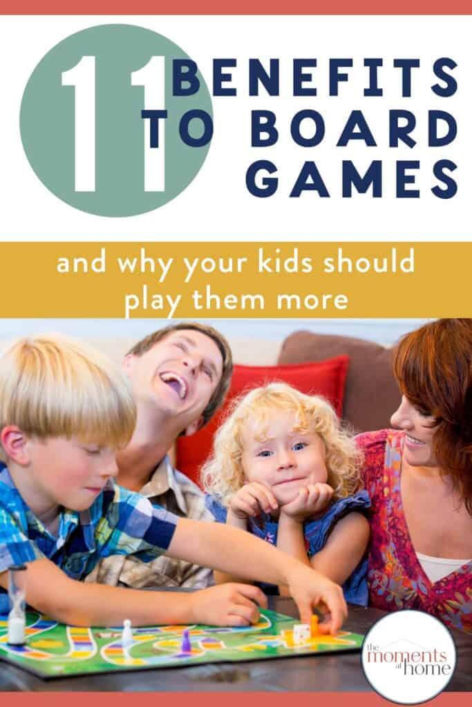 11 benefits of board games and a photo of a family playing for title image for article